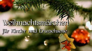 Die schönsten Weihnachtsgeschichten und Märchen Kinder und Erwachsene zum Träumen und Entspannen