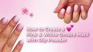 Pink and White Ombre Dip Nails | Nail Tutorial by DipWell Nails
