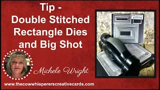 Tip - Positioning Double Stitched Rectangle Dies in your Big Shot