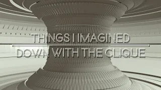 Solange - Things I Imagined | Down with the Clique (Lyrics)