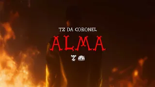 Tz da Coronel - Alma (Prod. Ariel Donato)