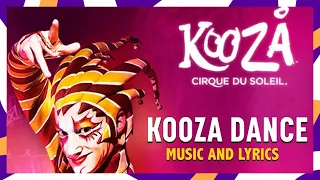 KOOZA Music & Lyrics | KOOZA Dance | Cirque du Soleil