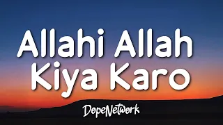 Maher Zain - Allahi Allah Kiya Karo (feat. Irfan Makki)(Lyrics)  [1 Hour Version]