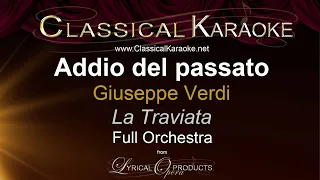 Addio del passato, La Traviata, Verdi, Full Orchestral Karaoke
