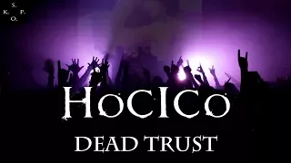 HOCICO - Dead Trust - Live in Paris (21/07/2017)