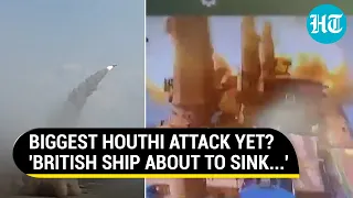 Houthis Announce Biggest Attack Yet? Damaged UK-Linked Ship At Risk Of Sinking, Crew Flees | Gaza