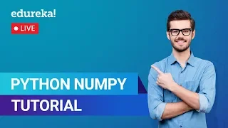 NumPy in Python | NumPy Python Tutorial | Python Programming | Edureka | Python Live - 3