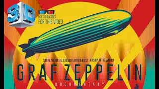 GRAF ZEPPELIN Documentary 3D [ Use 3D Glasses for this video ] #Grafzeppelin #airship #3d