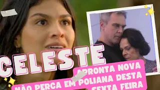 Resumo da novela Poliana Moça, cap 304, data 19 de maio, sexta feira, não perca , cenas extra