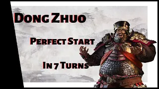 Total War: Three Kingdoms - Mandate of Heaven - Dong Zhuo - 7 Turn PERFECT START!