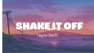 Shake It Off - Taylor Swift (Lyrics)