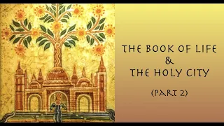 Is your name in the Book of Life? (The Book of Life and the Holy City Part 2)