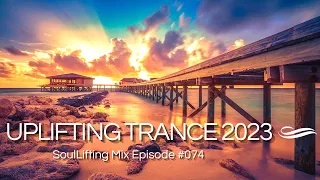 🎵 Amazing Uplifting Trance October 2023 Mix - SoulLifting Episode 074 ✅