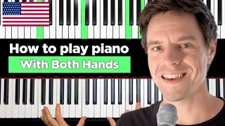 How to PLAY PIANO with BOTH HANDS at the same time