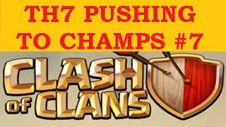 TH7 Pushing to Champs #7 (Master III) | Clash of Clans Lets Play #43