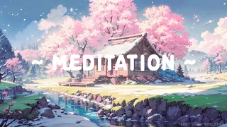 Meditation 🌸 Lofi Keep You Safe ⛅🌼 Lofi Hip Hop ~ Beats Relax to Study//Work