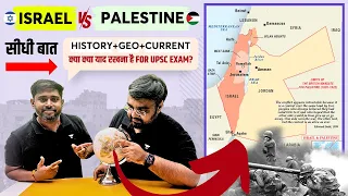Israel - Palestine - Hamas War Explained for UPSC | Geography & History | Sudarshan Sir & Pratik Sir