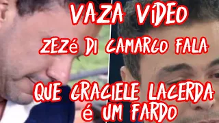 vaza vídeo Zezé di Camargo disse que Graciele Lacerda é um fardo mas desgraças na família Camargo