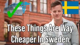 5 Things That Are Shockingly Cheap In Sweden