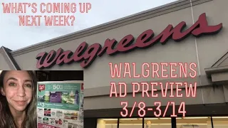 WALGREENS EARLY AD PREVIEW 3/8-3/14 | What’s coming up next week?