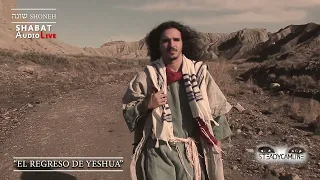 El regreso de Yeshua #SHABATaudioLive 77