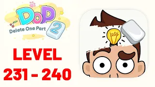 DOP 2: Delete One Part Level 231-240 Gameplay Walkthrough (iOS - Android)