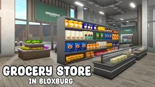 I BUILT A GROCERY STORE IN BLOXBURG!!!