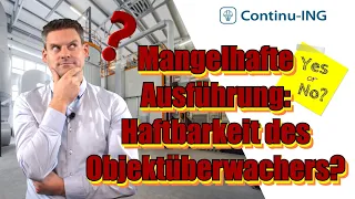 Objektüberwachung - Haftbarkeit bei mangelhafter Ausführung?