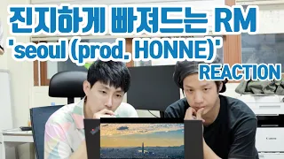 Serious review for RM 'seoul (prod. HONNE)' Lyric Video [ENG/JAP/KOR]