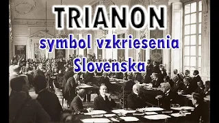 Trianon - symbol vzkriesenia Slovenska