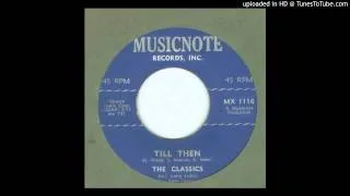 Classics, The - Till Then - 1963