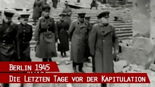 Der Todeskampf der Reichshauptstadt - ein General, der Führer und 2 Millionen Berliner