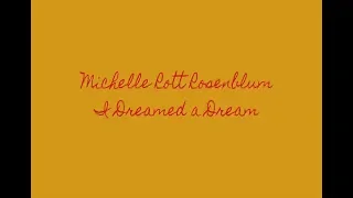 I Dreamed a Dream - Michelle Rott Rosenblum - Les Miserables