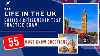 British Citizenship Test - Life in the UK Practice Exam (55 Must Know Questions)