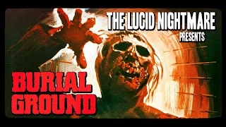 The Lucid Nightmare - Burial Ground Review