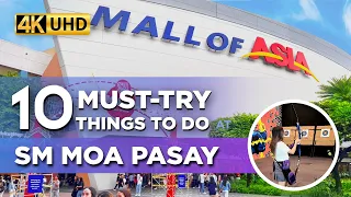 10 Must-Try Things TO DO at SM MALL OF ASIA | Explore The LARGEST MALL in Philippines!【4K】