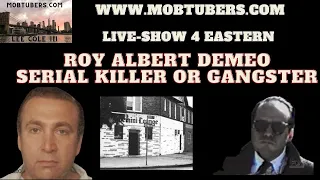 ROY DeMEO a serial killer, drug dealer, and pornographer who pretended to be a gangster