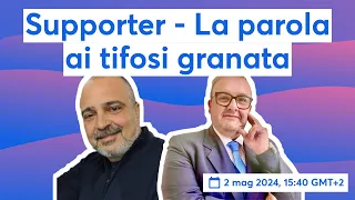 Supporter - La parola ai tifosi granata