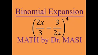 How to Expand using Binomial Theorem (2x/3-3/2x)^4