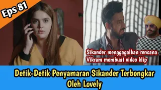 Penyamaran Sikander Menjadi Murphi Terbongkar Oleh Lovely | Kulfi ANTV Episode 81