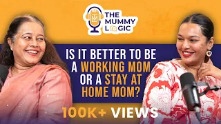 Working MOM OR Stay at Home MOM? How my mom brought up 2 Kids while Working? | The Mummy Logic #2