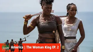 Cultures of America EP. 2 (Generational Traumas & The Woman King)
