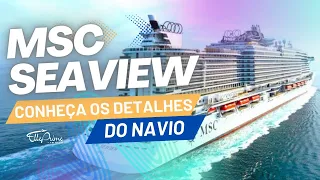 MSC Seaview - Conheça o Navio!