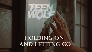 ►Teen Wolf || Holding On And Letting Go (+6x06)