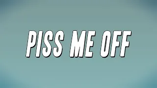 BossMan DLow - Piss Me Off (Lyrics)