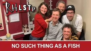 No Such Thing As A Fish - RHLSTP #221