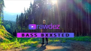 BURLA - Рідна (rawdez BASS BXXSTED) | bass boosted remix