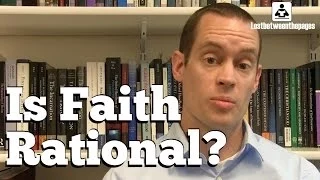M&P #17: Is Belief in God Rational?
