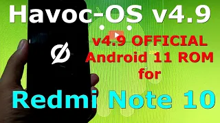 Havoc-OS v4.9 OFFICIAL for Redmi Note 10 ( Mojito / Sunny ) Android 11