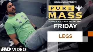 Friday : Legs Workout |  'PURE MASS' Program by Guru Mann | Health and Fitness